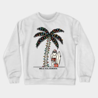 Mele Kalikimaka Hawaiian Christmas In July Hawaii Santa Crewneck Sweatshirt